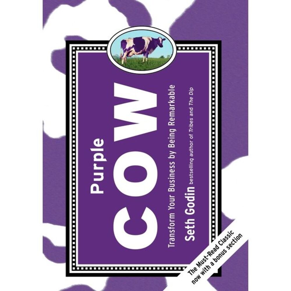 Purple Cow, New Edition: Transform Your Business by Being Remarkable -- Seth God